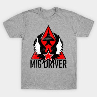 Mig Driver (distressed) T-Shirt